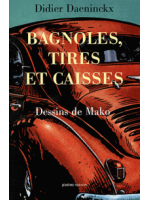 Commande d'écriture Bagnoles, tires et caisses, D. Daeninckx et Mako (Editions Millon)