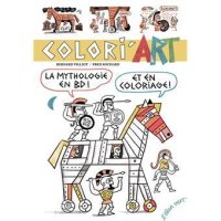 Colori'art : la mythologie en BD et en coloriage - Fred Sochard